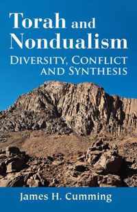 Torah and Nondualism Diversity, Conflict and Synthesis