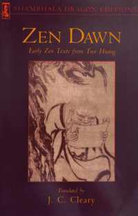 Zen Dawn: Early Zen Texts from Tun Huang