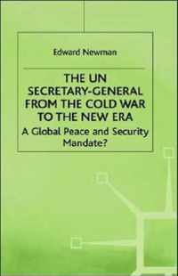 The UN Secretary-General from the Cold War to the New Era