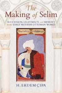 The Making of Selim