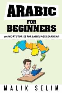 Arabic For Beginners: 50 Short Stories For Language Learners