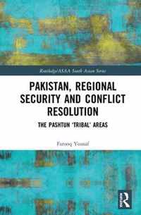 Pakistan, Regional Security and Conflict Resolution