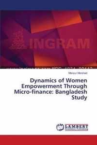 Dynamics of Women Empowerment Through Micro-finance