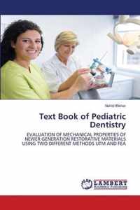 Text Book of Pediatric Dentistry