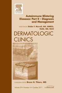 Autoimmune Blistering Diseases, Part II - Diagnosis and Management,  An Issue of Dermatologic Clinics