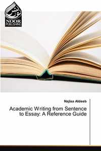 Academic Writing from Sentence to Essay