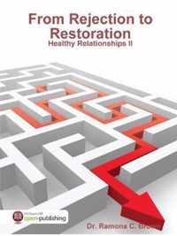 From Rejection to Restoration - Healthy Relationships II