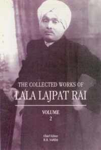 Collected Works of Lala Lajpat Rai