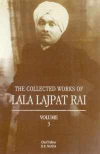 Collected Works of Lala Lajpat Rai