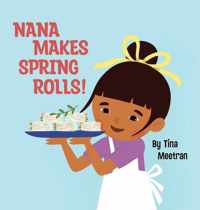 Nana Makes Spring Rolls!