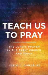 Teach Us To Pray