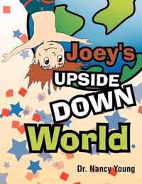 Joey's Upside Down World