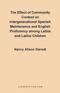The Effect of Community Context on Intergenerational Spanish Maintenance and English Proficiency Among L