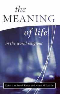 The Meaning of Life in the World Religions