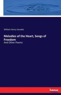 Melodies of the Heart, Songs of Freedom