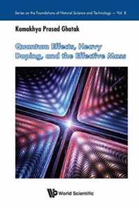 Quantum Effects, Heavy Doping, And The Effective Mass