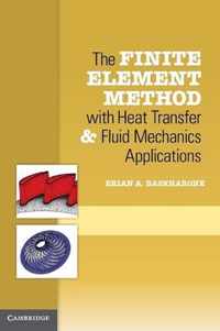 Finite Element Method With Heat Transfer And Fluid Mechanics