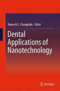 Dental Applications of Nanotechnology