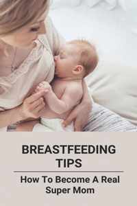 Breastfeeding Tips