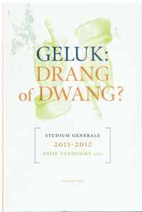 Studium Generale 10: Geluk : drang of dwang?