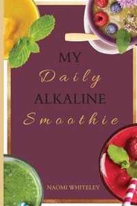 My Daily Alkaline Smoothie