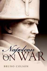 Napoleon: On War