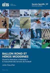 Ballon Rond et Héros Modernes