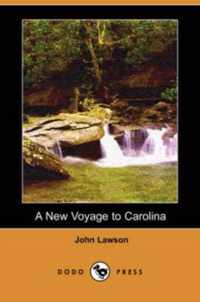 A New Voyage to Carolina (Dodo Press)