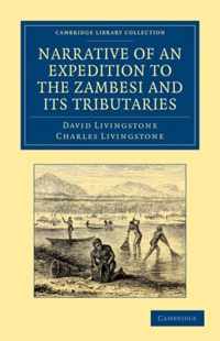 Narrative of an Expedition to the Zambesi and Its Tributaries