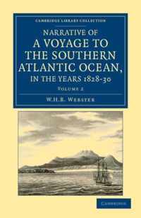 Narrative of a Voyage to the Southern Atlantic Ocean, in the Years 1828, 29, 30, Performed in HM Sloop Chanticleer