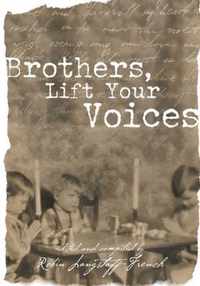 Brothers, Lift Your Voices