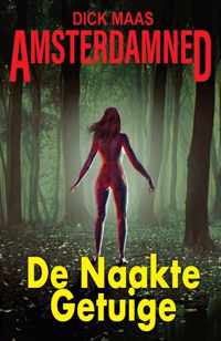 Amsterdamned 1 -   De Naakte Getuige