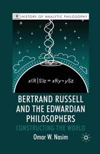 Bertrand Russell and the Edwardian Philosophers