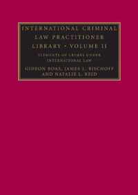 International Criminal Law Practitioner Library Complete Set International Criminal Law Practitioner Library