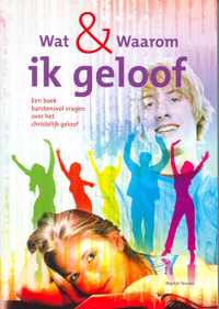 Wat & waarom ik geloof