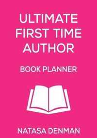 Ultimate First Time Author Book Planner