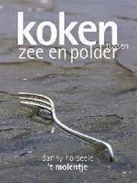 Koken Tussen Zee En Polder