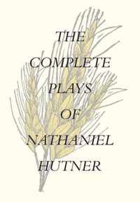 The Complete Plays of Nathaniel Hutner