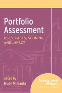 Portfolio Assessment Uses, Cases, Scoring, and Impact