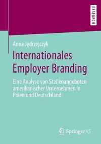 Internationales Employer Branding: Eine Analyse Von Stellenangeboten Amerikanischer Unternehmen in Polen Und Deutschland