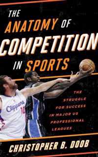 The Anatomy of Competition in Sports