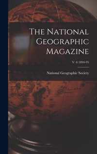 The National Geographic Magazine; v. 6 1894-95