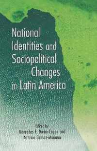 National Identities and Sociopolitical Changes in Latin America