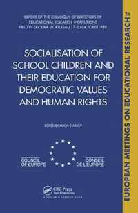 Socialisation of School Children and Their Education for Democratic Values and Human Rights