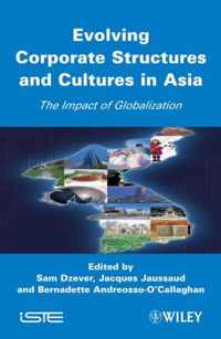 Evolving Corporate Structures and Cultures in Asia