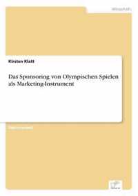 Das Sponsoring von Olympischen Spielen als Marketing-Instrument