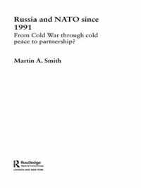 Russia and NATO Since 1991: From Cold War Through Cold Peace to Partnership?
