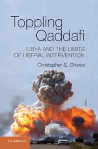 Toppling Qaddafi