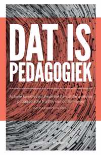 Dat is pedagogiek