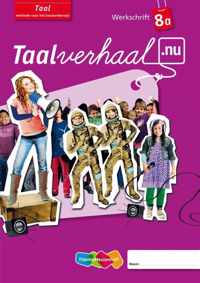 Taalverhaal.nu Taal (5x) Groep 8 Werkschrift A